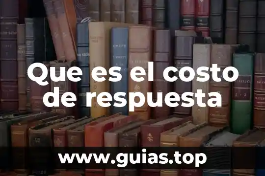Que es el costo el dinero 8 Que es el costo de respuesta