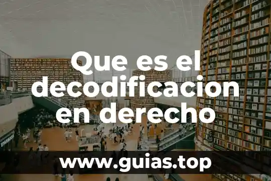 Que es la decodificación en derecho 4 Que es el decodificacion en derecho