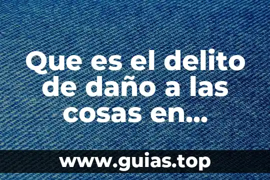Que es ser sangron en mexico 8 Que es el delito de daño a las cosas en mexico