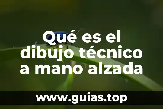 Qué es talento técnico definición 3 Qué es el dibujo técnico a mano alzada