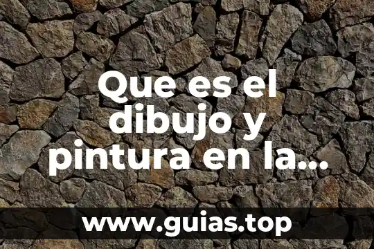 Que es un crater en una planta de pintura 6 Que es el dibujo y pintura en la educacion