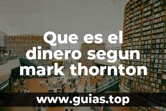 Que es el dinero segun los economistas 5 Que es el dinero segun mark thornton
