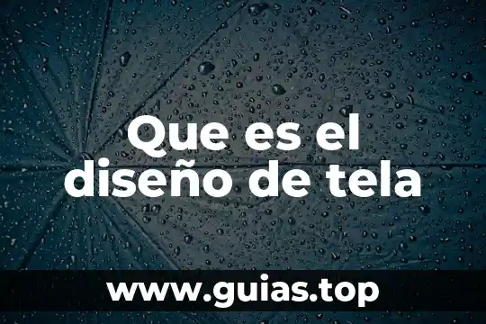 Que es el diseño de tela