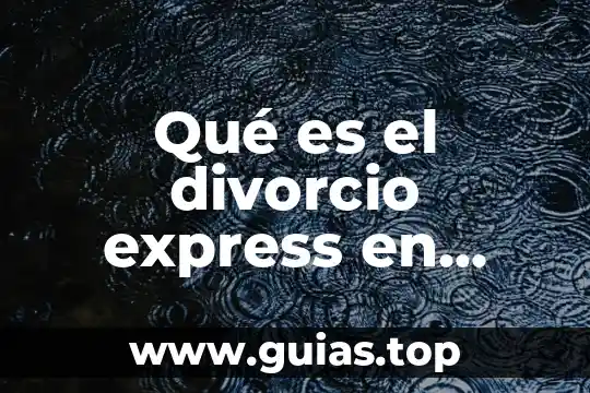 Que es el divorcio administrativo en la ciudad de mexico 3 Qué es el divorcio express en México
