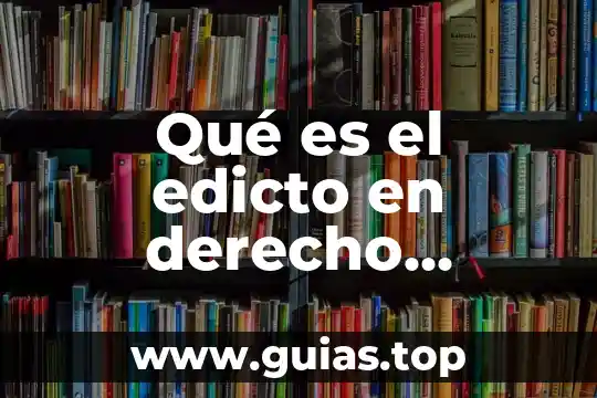 Que es estado procesal de un juicio civil 8 Qué es el edicto en derecho procesal civil