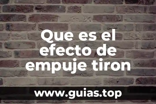 Que es el efecto glitch 4 Que es el efecto de empuje tiron
