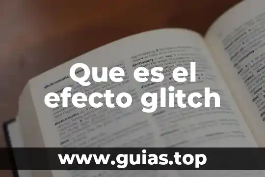 Que es el efecto de identificacion 5 Que es el efecto glitch
