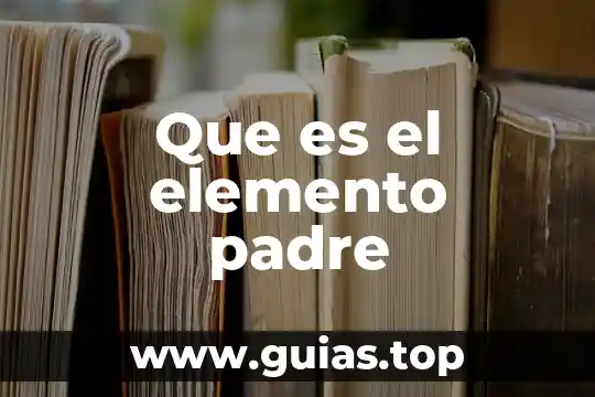 Que es un elemento de muestra 7 Que es el elemento padre