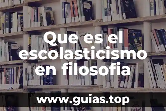 Examen que es la filosofia 7 Que es el escolasticismo en filosofia
