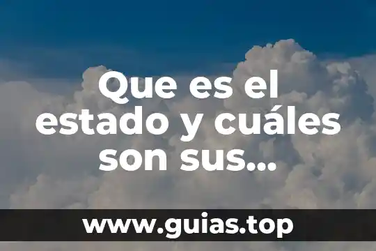 Qué es una señal analógica y cuáles son sus características 6 Que es el estado y cuáles son sus elementos