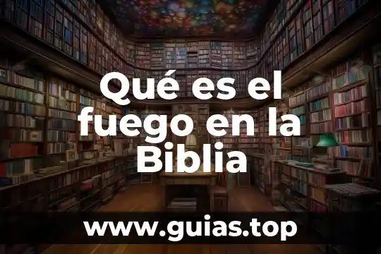 Que es mandato con promesa biblia 6 Qué es el fuego en la Biblia