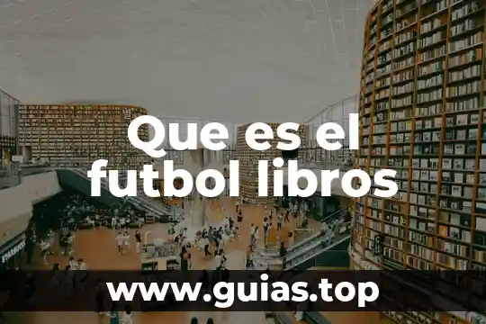 Libros sobre qué es un sistema de ventas 6 Que es el futbol libros