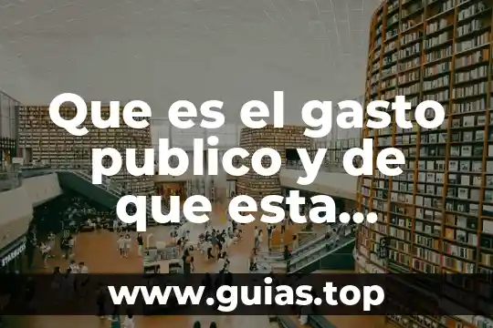 Qué es el gasto cardiaco y cómo se calcula 8 Que es el gasto publico y de que esta compuesto
