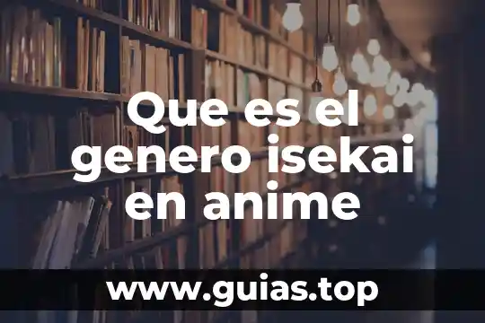 Que es gender bender anime 3 Que es el genero isekai en anime