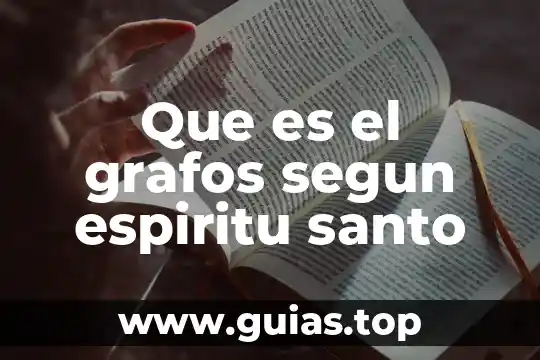 Que es ser de espiritu competitivo 7 Que es el grafos segun espiritu santo