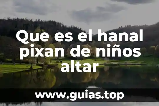 Que es el dinero explicacion para niños 5 Que es el hanal pixan de niños altar