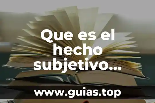 Qué es una genesis en lógica 7 Que es el hecho subjetivo logica