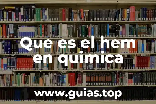 Que es es entono en quimica 3 Que es el hem en quimica