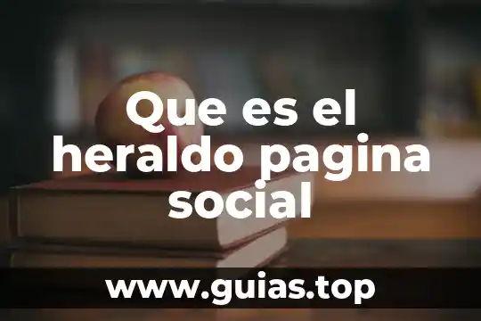 Que es percepcion de la realidad social 3 Que es el heraldo pagina social