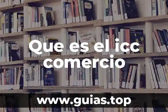 Que es un auto comercio 4 Que es el icc comercio