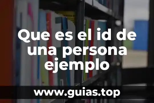 Que es principio etico y un ejemplo 4 Que es el id de una persona ejemplo