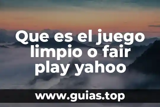Animal que es muy limpio en la biblia 4 Que es el juego limpio o fair play yahoo