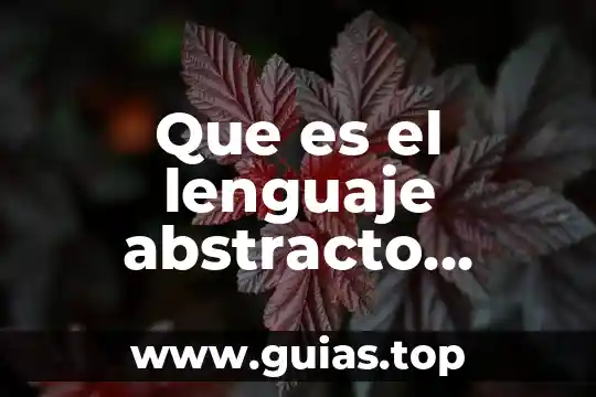 Que es el lenguaje corporal y como se divide 8 Que es el lenguaje abstracto ejemplos