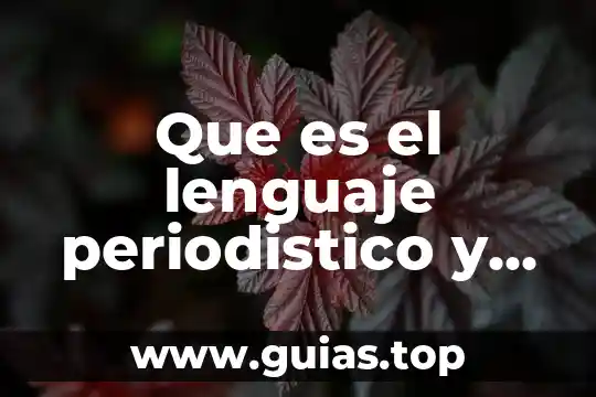 Que es una planta forma continental 8 Que es el lenguaje periodistico y sus modalidades
