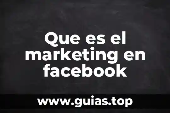 Que es deseo marketing 8 Que es el marketing en facebook