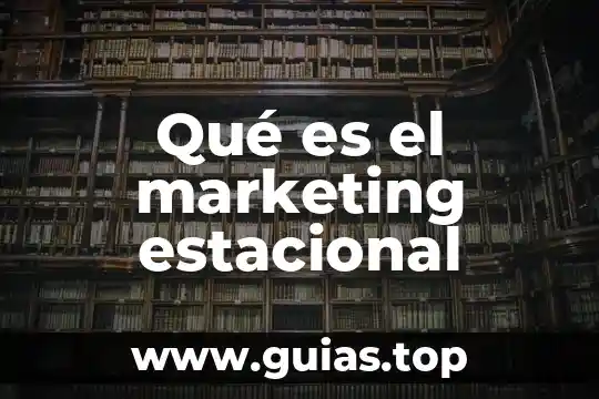 Que es deseo marketing 6 Qué es el marketing estacional