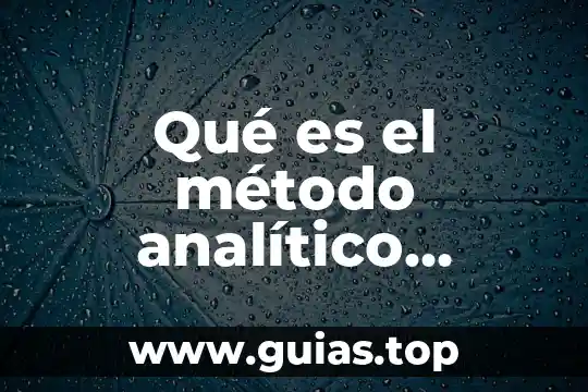 Que es metodo inductivo y deductivo en geometria 3 Qué es el método analítico deductivo