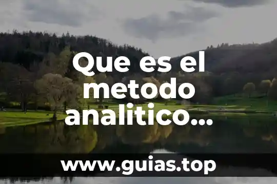 Que es el sistema analitico en contabilidad 3 Que es el metodo analitico pormenorizado