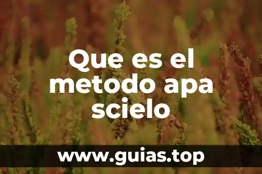 Que es el apa en etica 6 Que es el metodo apa scielo
