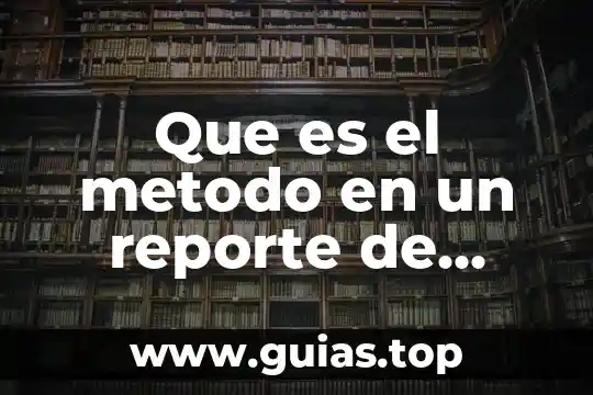 Que es la lectura como practica social 3 Que es el metodo en un reporte de practica