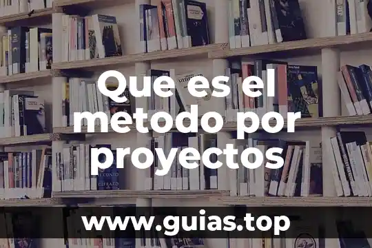 Que es un cordinador de proyectos 5 Que es el metodo por proyectos