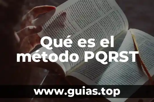 Que es el metodo y los tipos de metodo 6 Qué es el método PQRST
