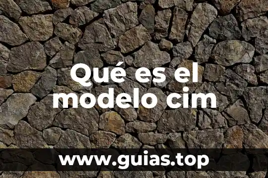 Que es un modelo vrbal 7 Qué es el modelo cim