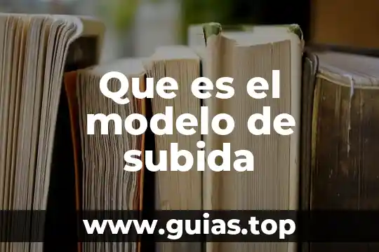 Que es un modelo vrbal 3 Que es el modelo de subida