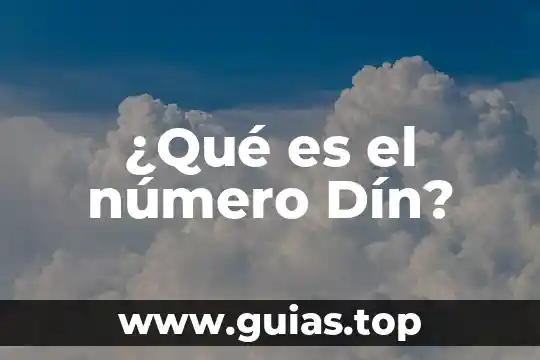 Qué es un neutron proton en química 4 ¿Qué es el número Dín?