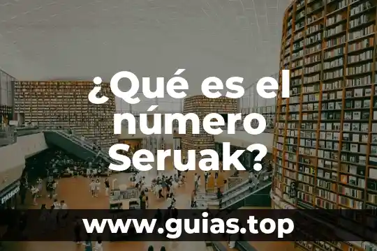 Qué es el número de exportador autorizado 7 ¿Qué es el número Seruak?