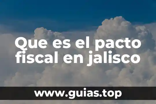 Que es un pacto civil de solidaridad 7 Que es el pacto fiscal en jalisco