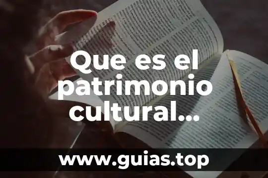 Que es patrimonio familiar 7 Que es el patrimonio cultural industrial
