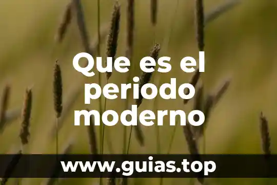 Que es un periodo de recesion 7 Que es el periodo moderno