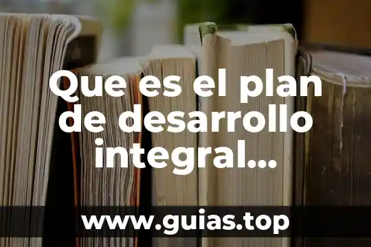 Que es ser maestra de educacion infantil 8 Que es el plan de desarrollo integral infantil