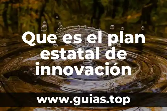 Qué es el instituto estatal del agua en Chiapas 5 Que es el plan estatal de innovación