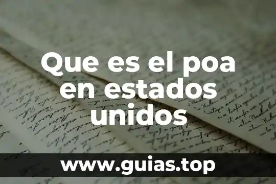 Qué es la libertad condicional en estados unidos 3 Que es el poa en estados unidos