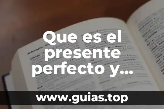 Qué es un número cuadrado perfecto 3 Que es el presente perfecto y como se estructura