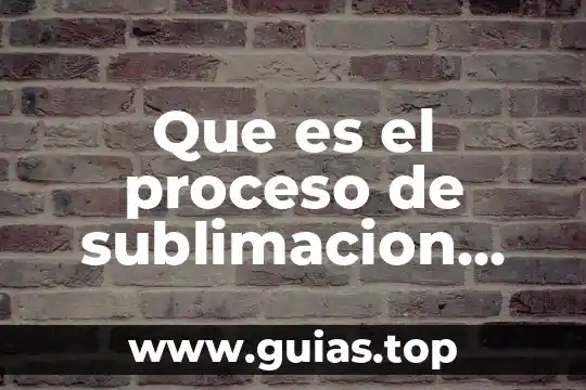 Que es osmosis inversa para purificar agua 3 Que es el proceso de sublimacion inversa