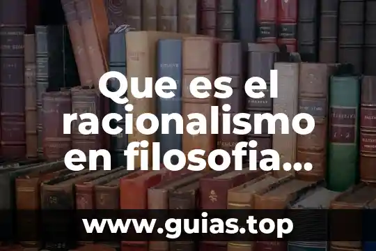 Qué es la novela moderna concepto 5 Que es el racionalismo en filosofia moderna