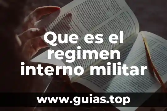 Concepto de que es una minuta militar 3 Que es el regimen interno militar